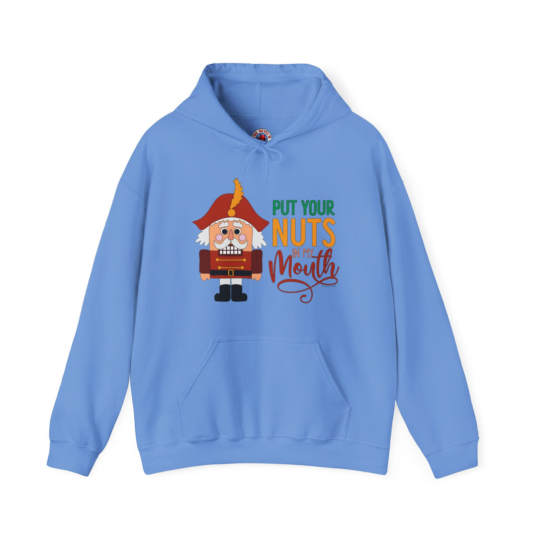 Put Your Nuts In My Mouth Hooded Sweatshirt