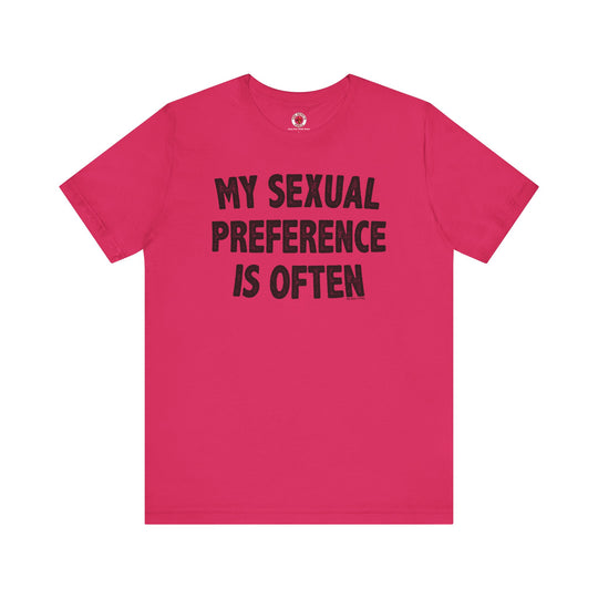 My Sexual Preference Is Often T-Shirt