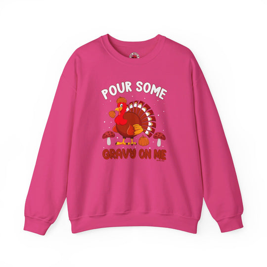 Pour Some Gravy On Me Crewneck Sweatshirt