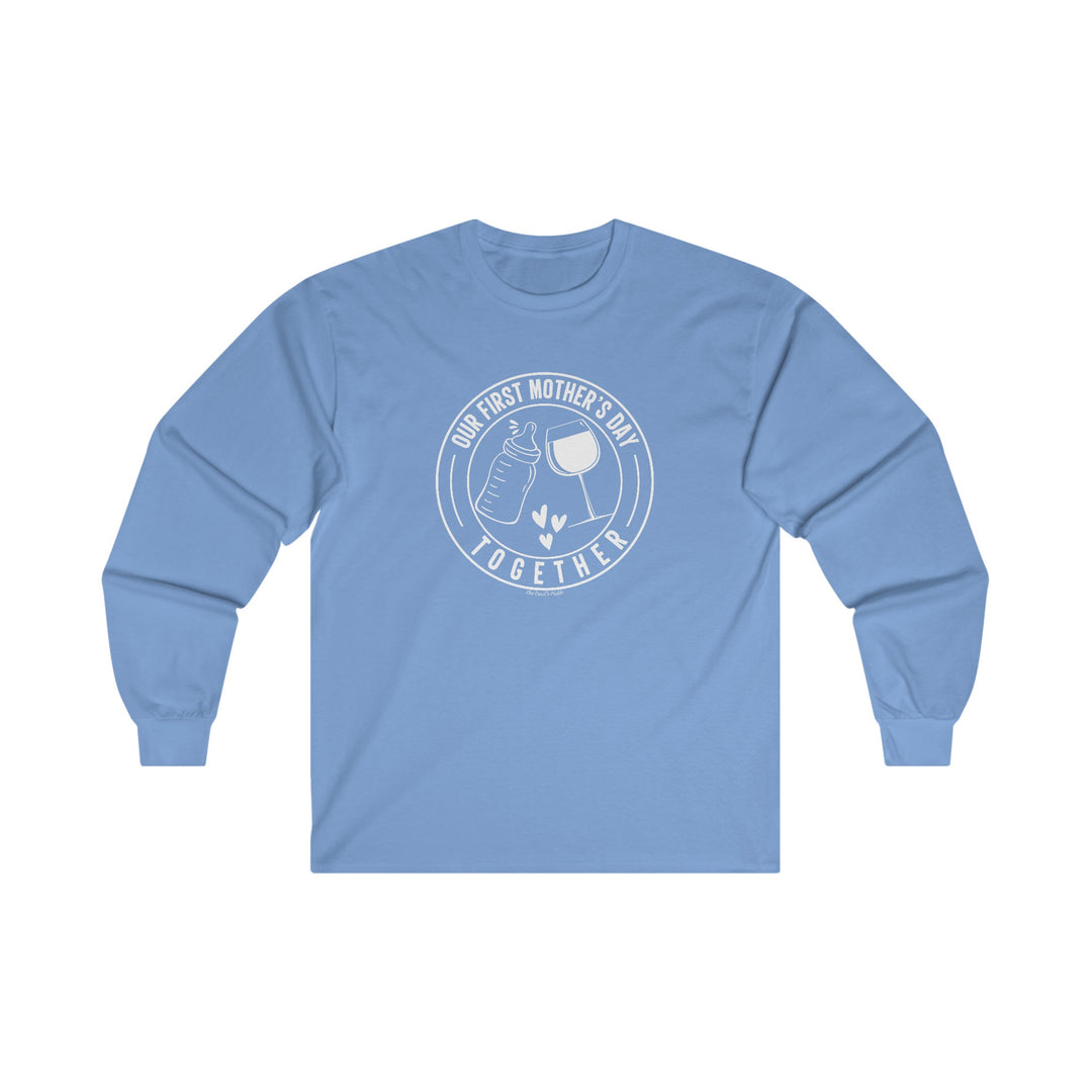 Our First Mothers Day Together Long Sleeve Tee