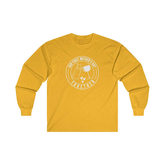 Our First Mothers Day Together Long Sleeve Tee