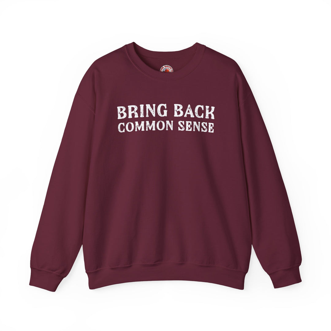 Bring Back Common Sense Crewneck Sweatshirt