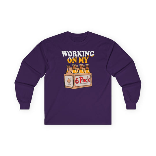 Working On My 6 Pack Long Sleeve Tee
