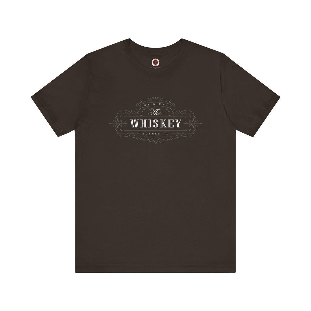 The Original Authentic Whiskey T-Shirt