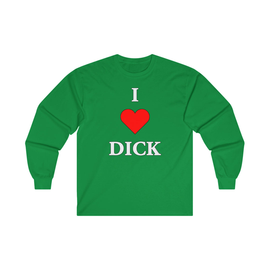 I Love Dick Long Sleeve Tee