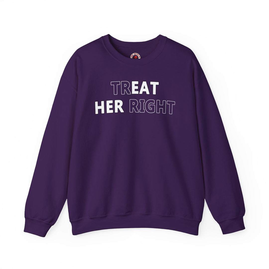 Treat Her Right Crewneck Sweatshirt