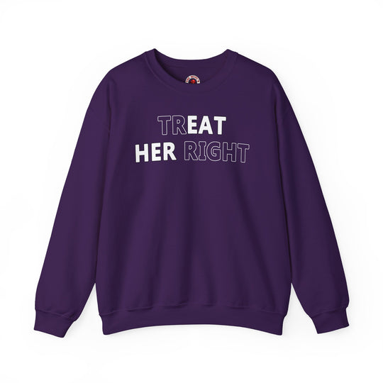 Treat Her Right Crewneck Sweatshirt
