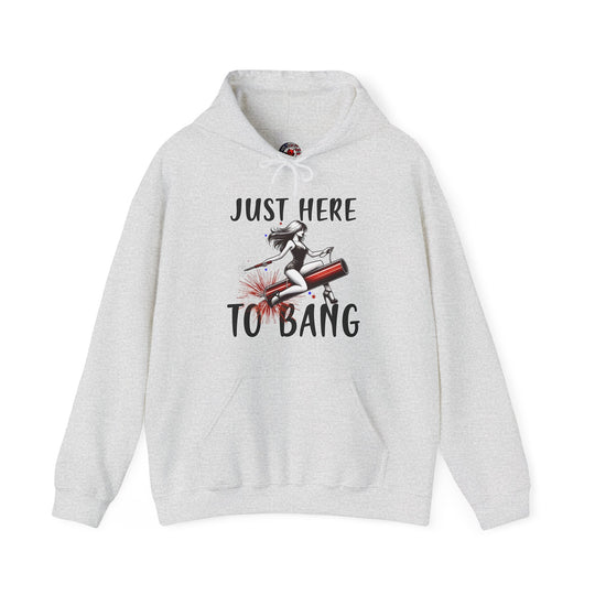 Just Here To Bang Firework Hooded Sweatshirt