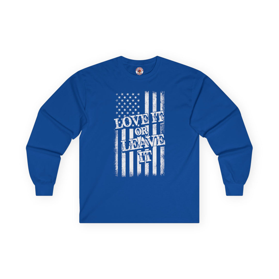 Love It Or Leave It Long Sleeve Tee