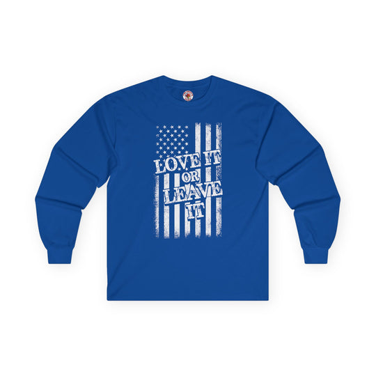 Love It Or Leave It Long Sleeve Tee