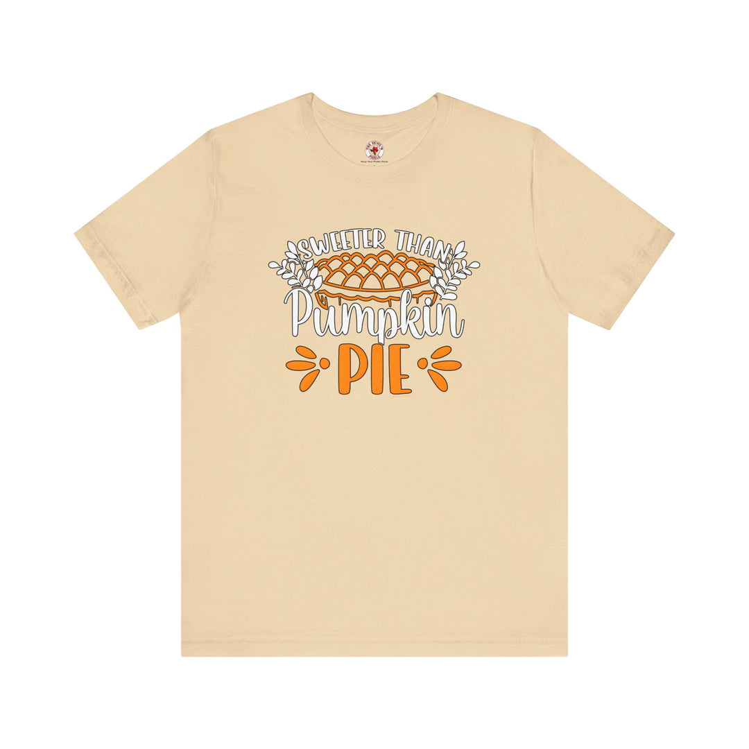 Sweeter Than Pumpkin Pie T-Shirt