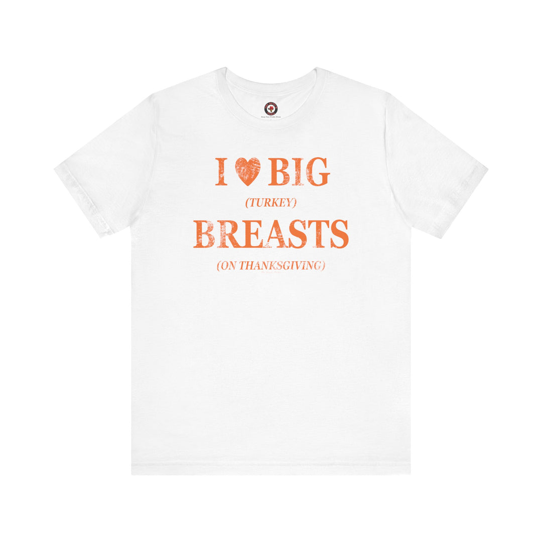 I Heart Big Breasts T-Shirt