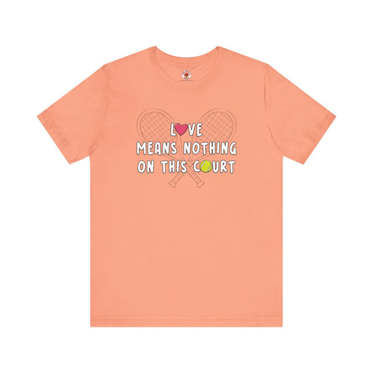 Love Means Nothing T-Shirt