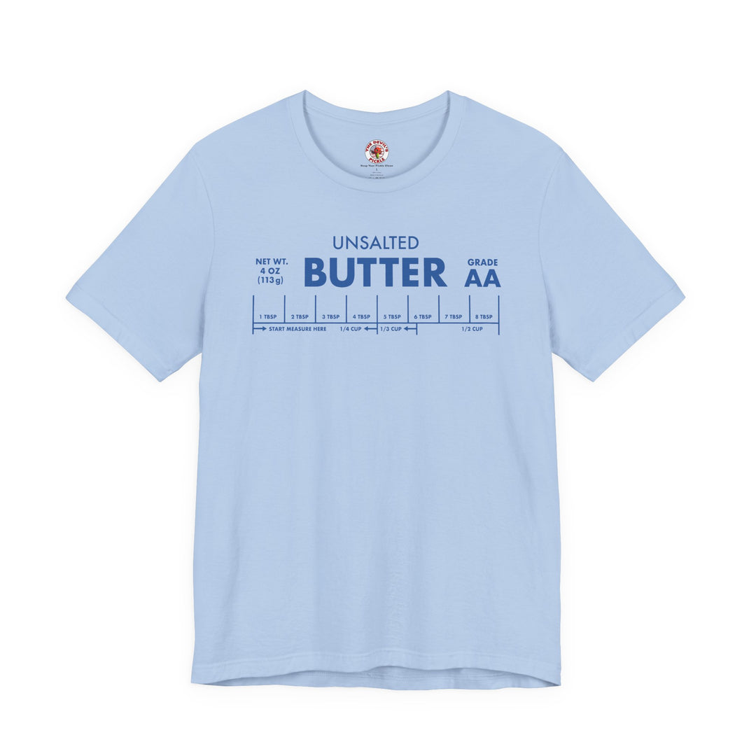 Unsalted Butter T-Shirt