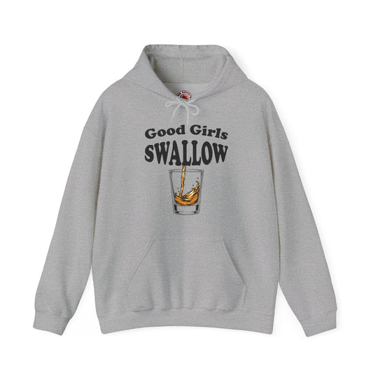 Good Girls Swallow Hooded Sweatshirt