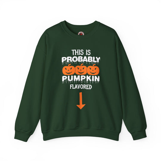 This is Probably Pumpkin Flavored Crewneck Sweatshirt