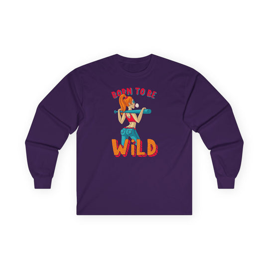 Born To Be Wild Long Sleeve Tee