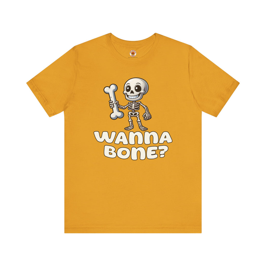 Wanna Bone T-Shirt