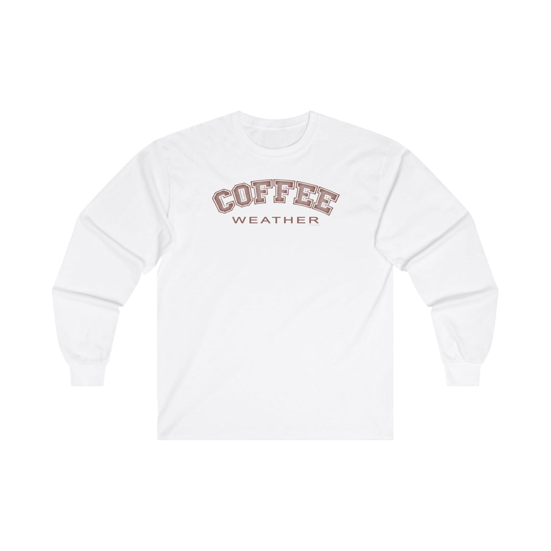 Coffee Weather Long Sleeve Tee