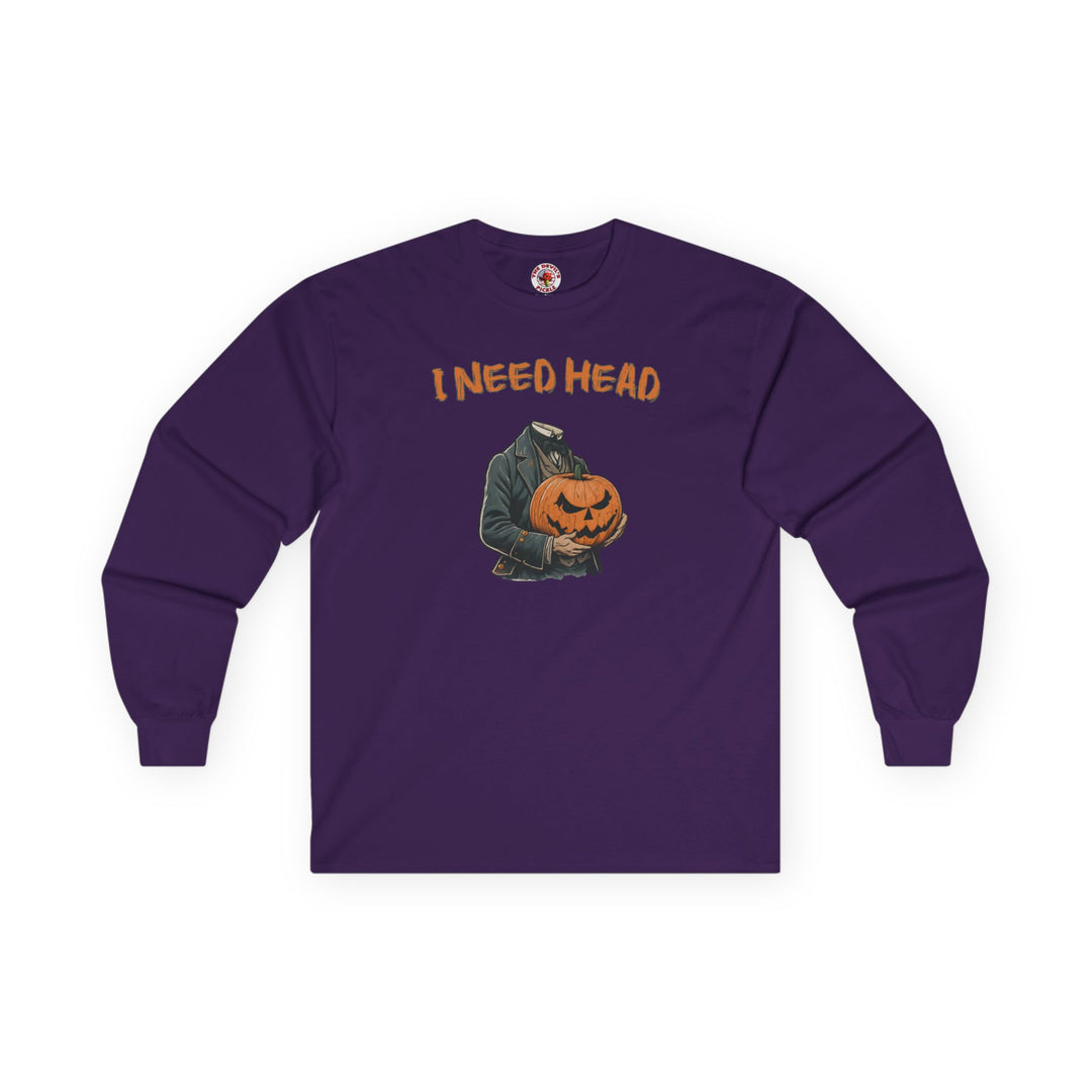I Need Head Long Sleeve Tee