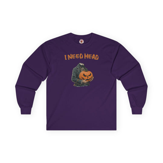 I Need Head Long Sleeve Tee