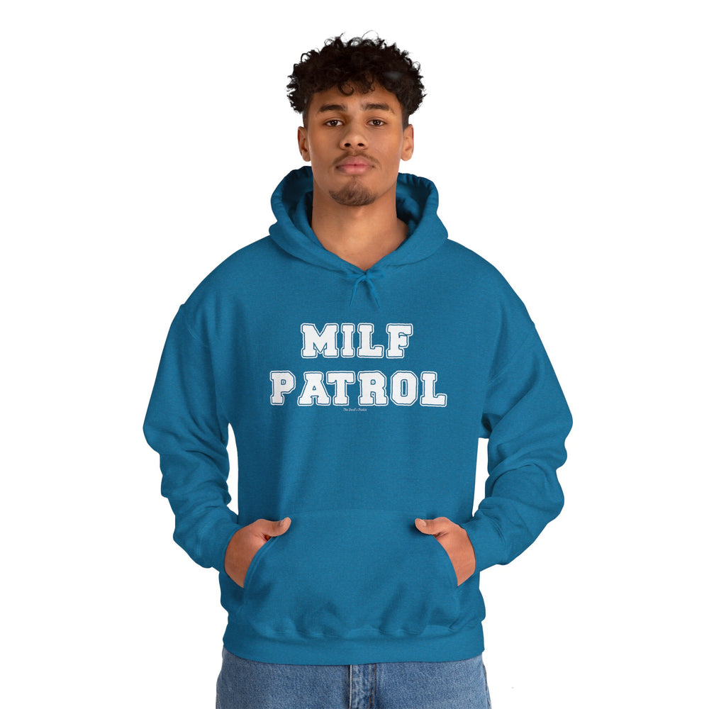 MILF Patrol Hooded Sweatshirt