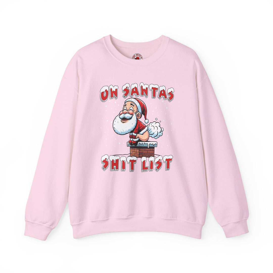 On Santa's Shit List Crewneck Sweatshirt