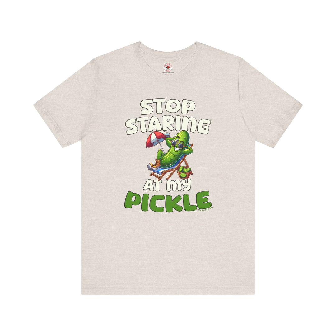 Stop Staring At My Pickle T-Shirt