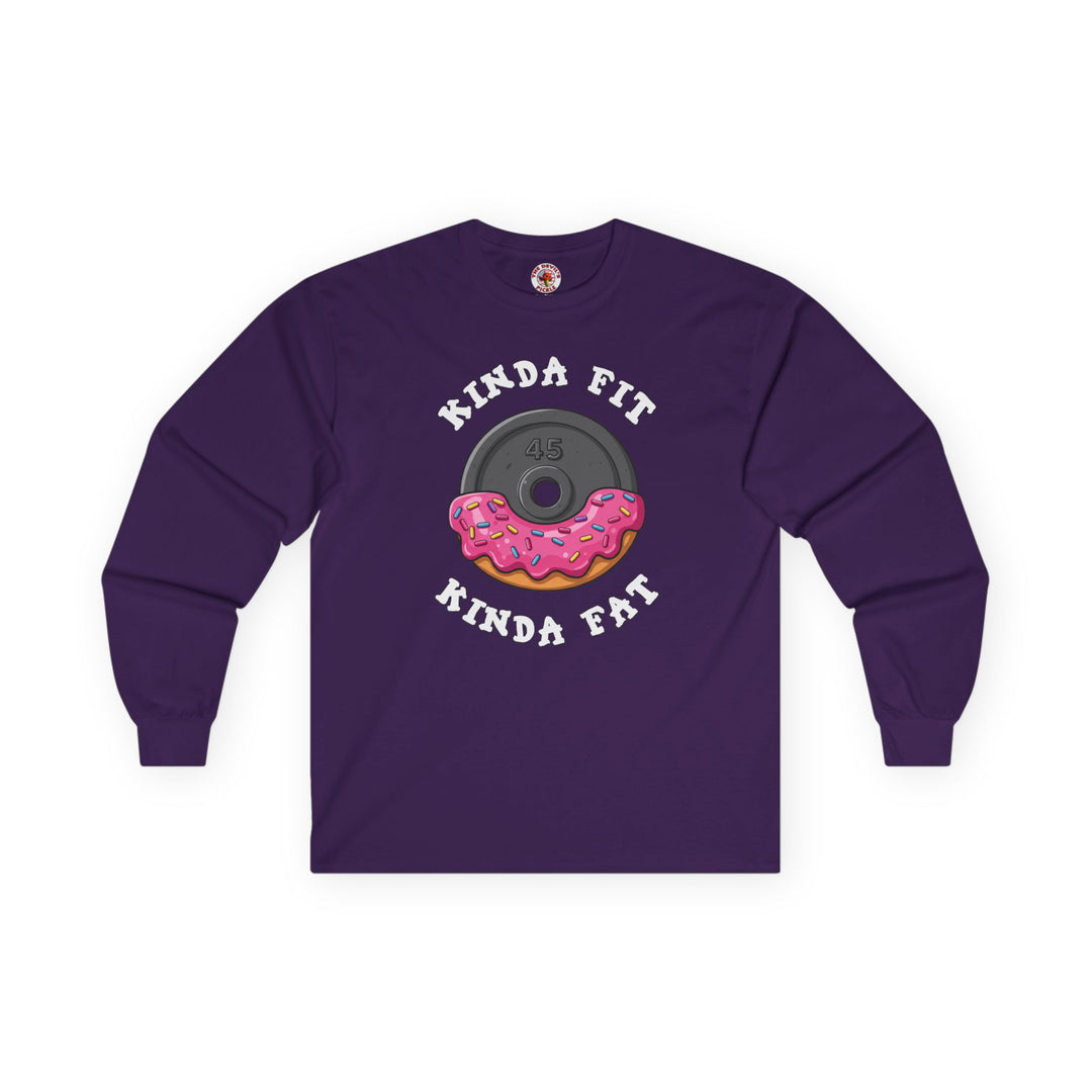Kinda Fit, Kinda Fat Long Sleeve Tee