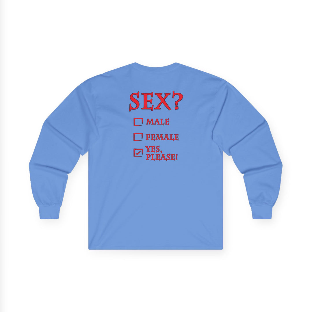 Sex? Yes, Please Long Sleeve Tee