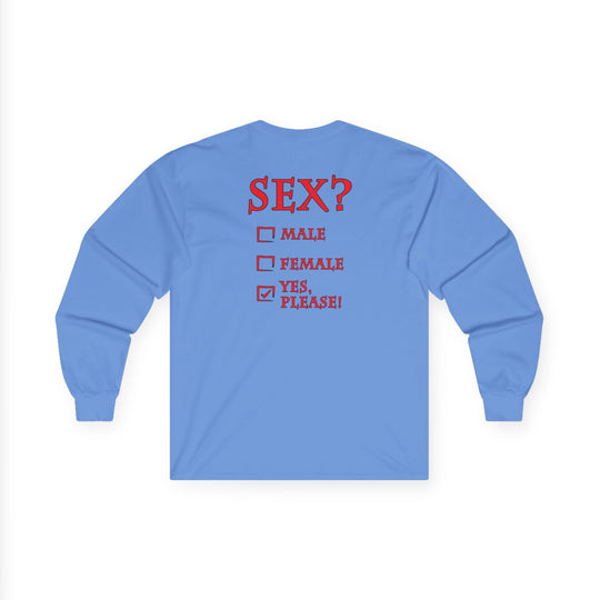 Sex? Yes, Please Long Sleeve Tee