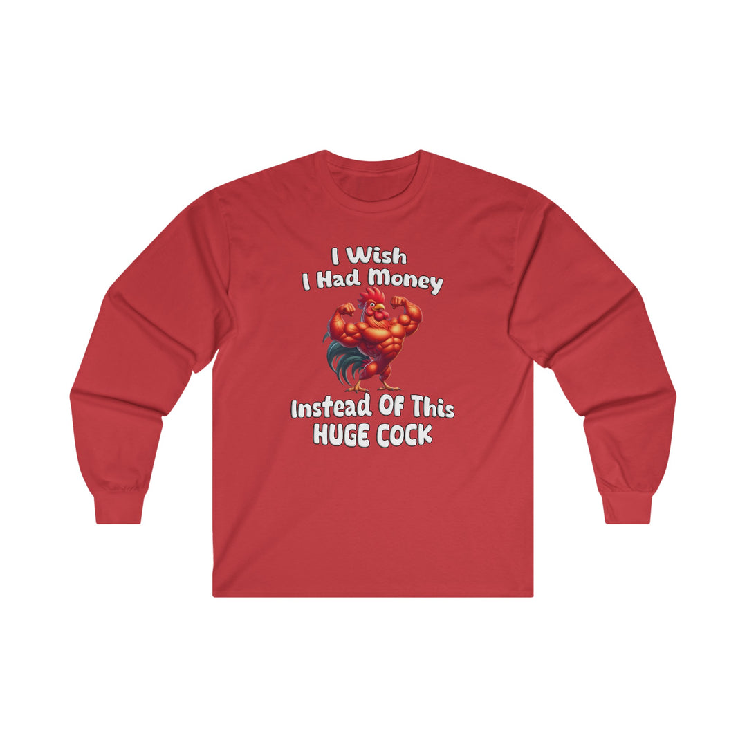 I Wish I had Money Long Sleeve Tee