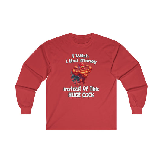 I Wish I had Money Long Sleeve Tee