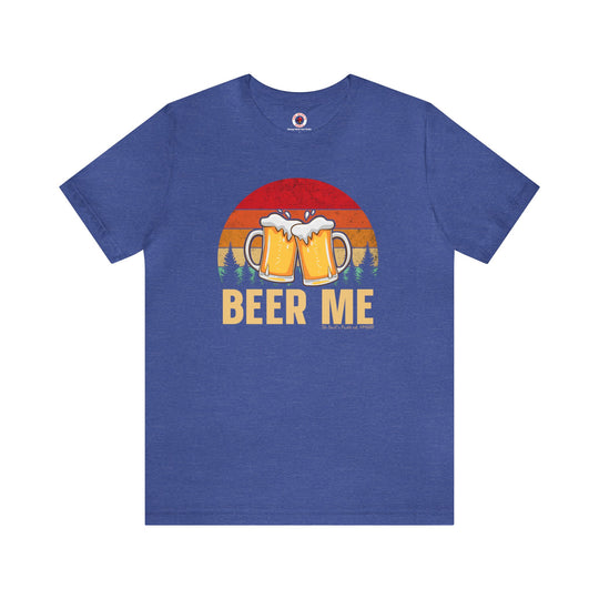 Beer Me T-Shirt