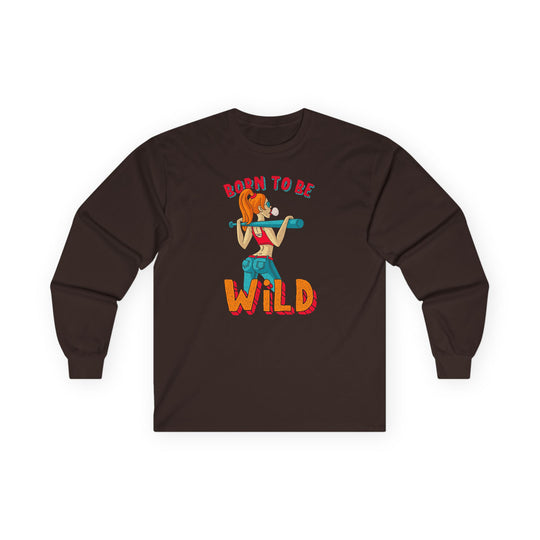 Born To Be Wild Long Sleeve Tee