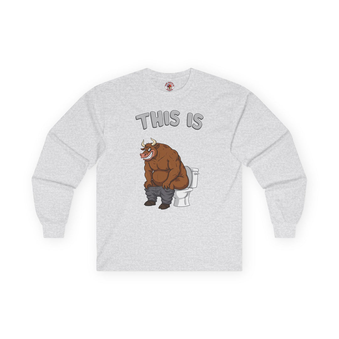 This Is Bullshit Long Sleeve Tee