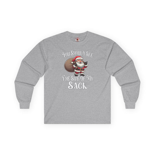 You Should See The Size Of My Sack Long Sleeve Tee