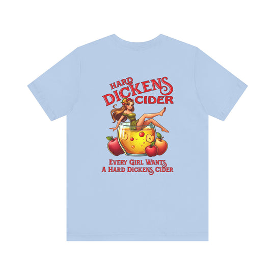Hard Dickens Cider Front/Back T-Shirt