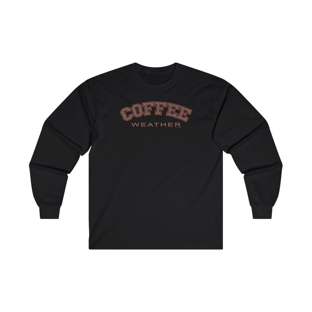 Coffee Weather Long Sleeve Tee