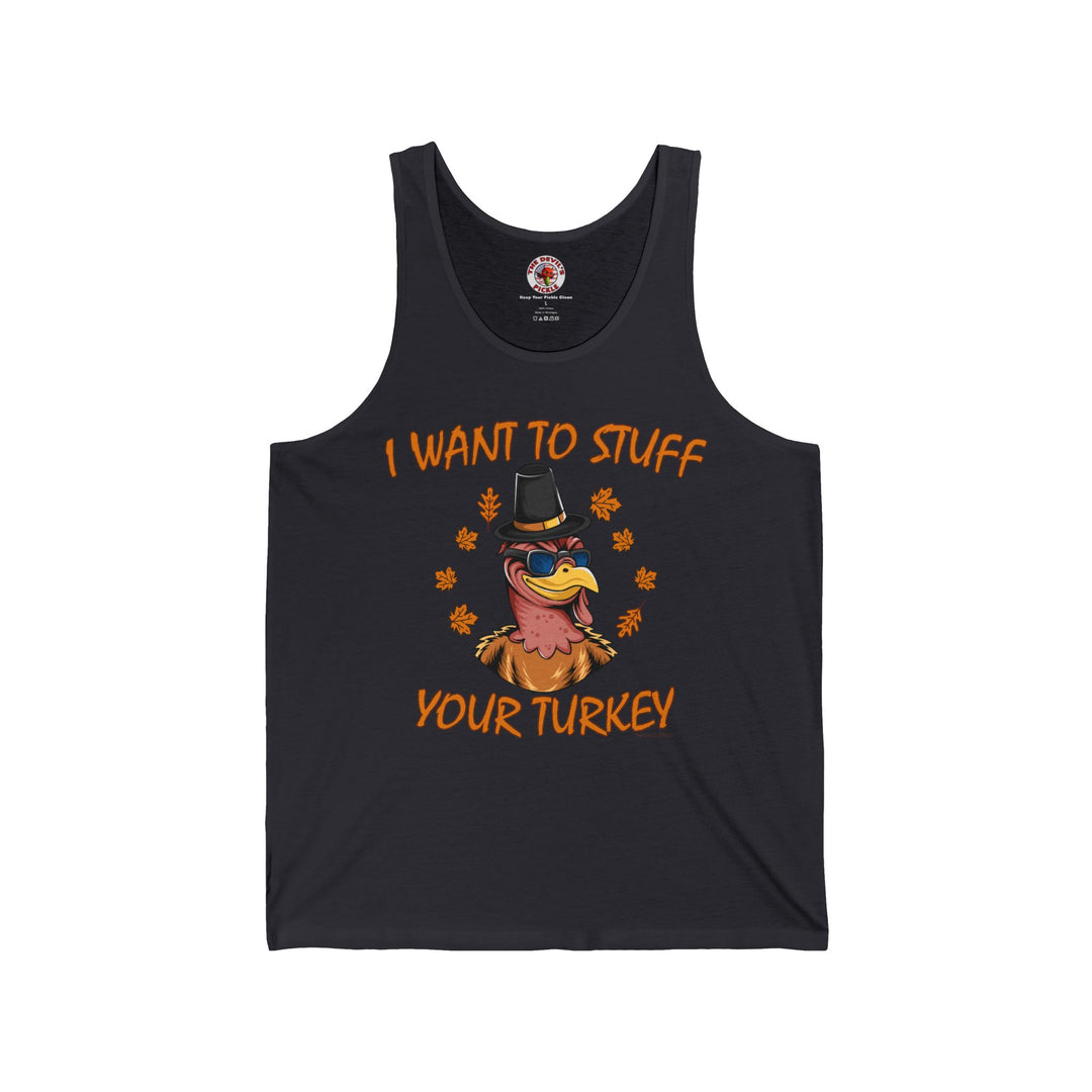 I Want To Stuff Your Turkey Tank Top