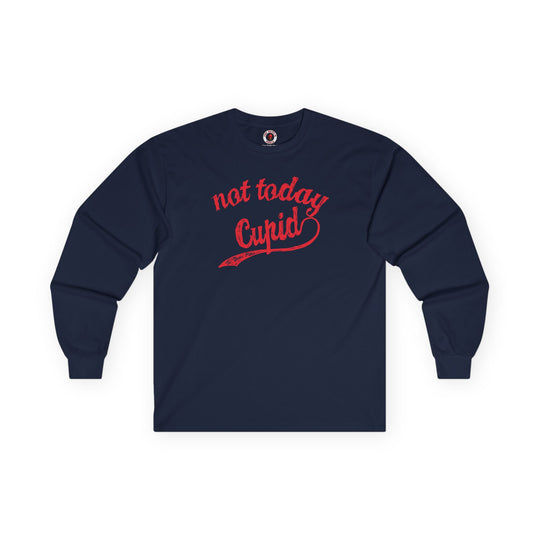 Not Today Cupid Long Sleeve Tee