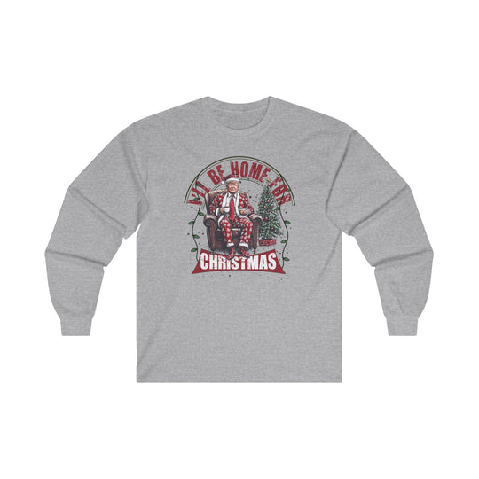 I'll Be Home For Christmas Long Sleeve Tee