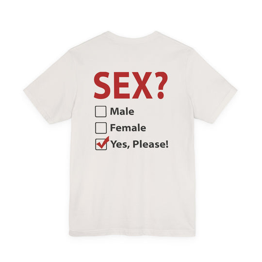 Sex? Yes, Please T-Shirt