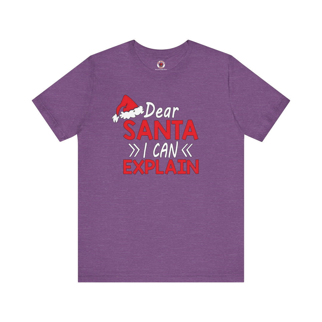 Dear Santa I Can Explain T-Shirt