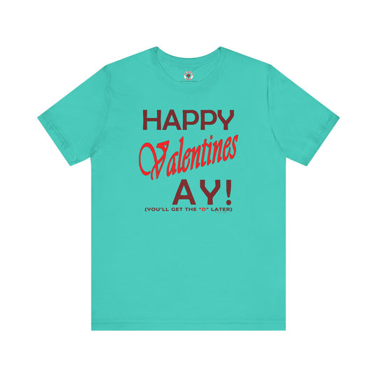 Happy Valentine's Ay T-Shirt