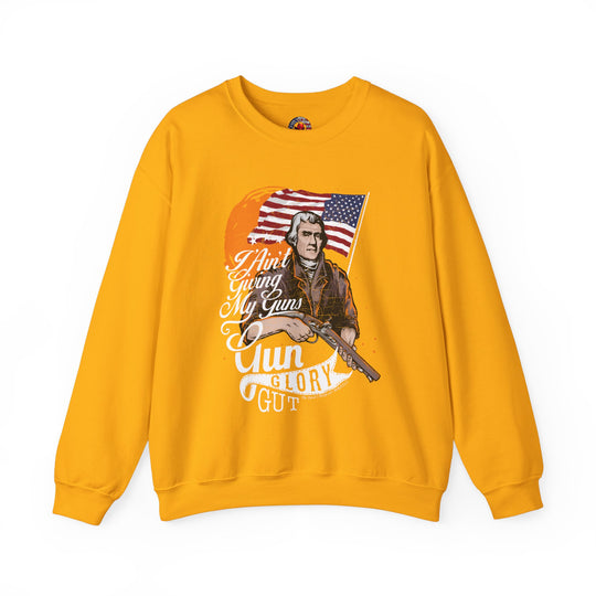 I Ain't Giving My Guns Crewneck Sweatshirt