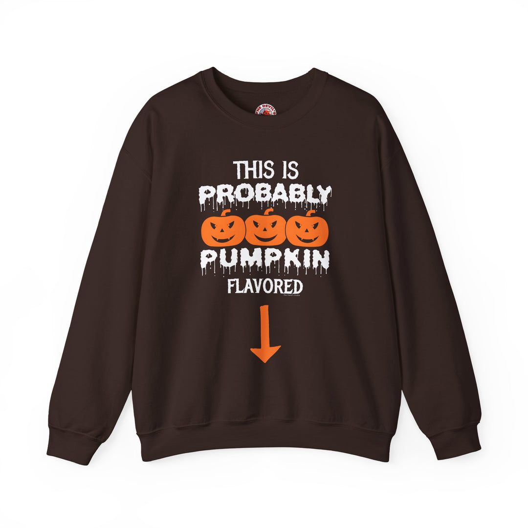 This is Probably Pumpkin Flavored Crewneck Sweatshirt