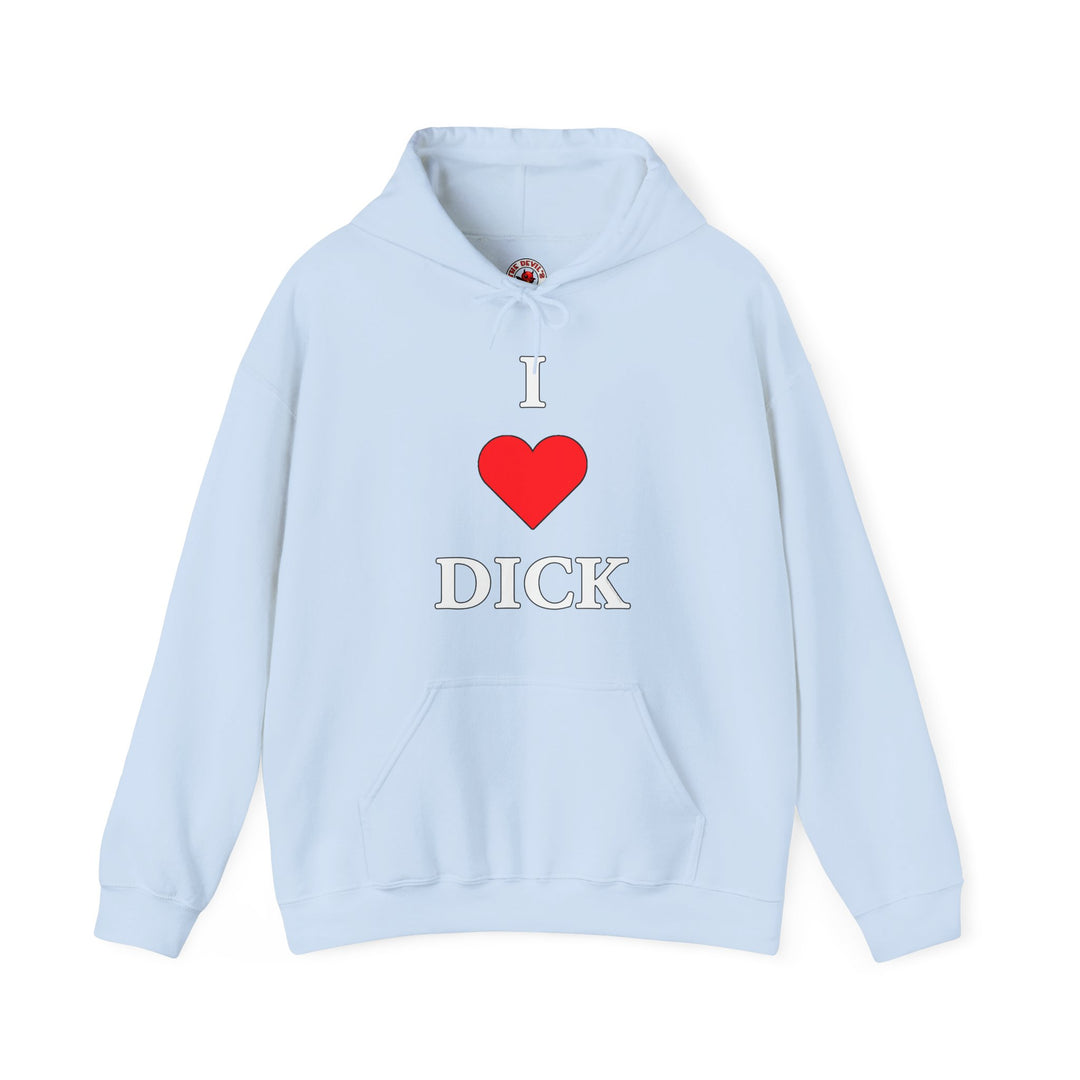 I Love Dick Hooded Sweatshirt