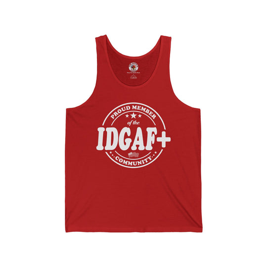 Proud Member of The IDGAF+ Community Tank Top