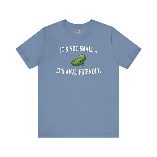 It's Not Small T-Shirt